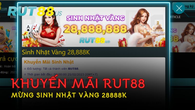 rut88-mung-sinh-nhat-uu-dai-den-28888k